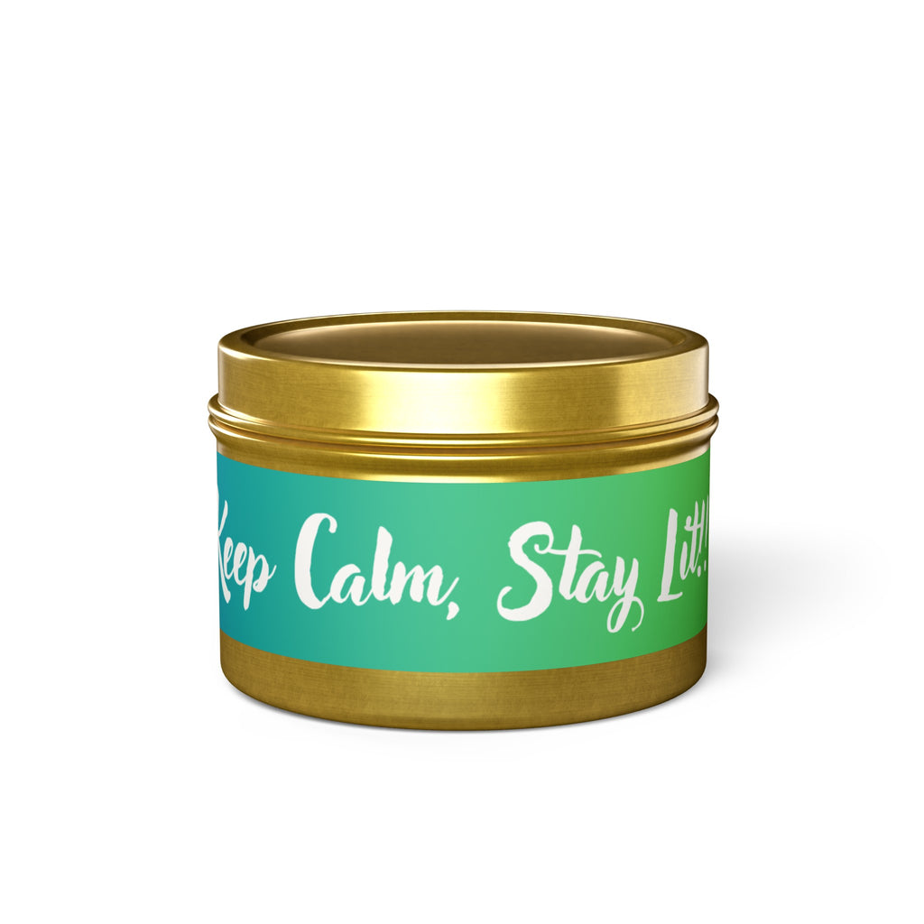 Keep Calm, Stay Lit Scented Tin Candles