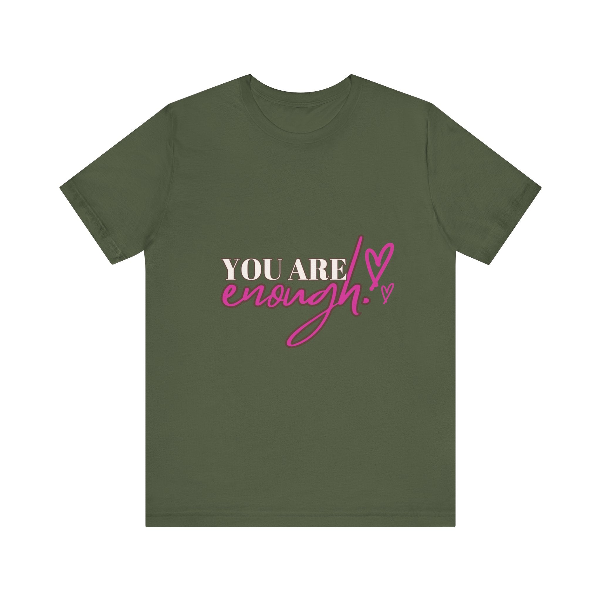 Unisex "You Are Enough" T-Shirt