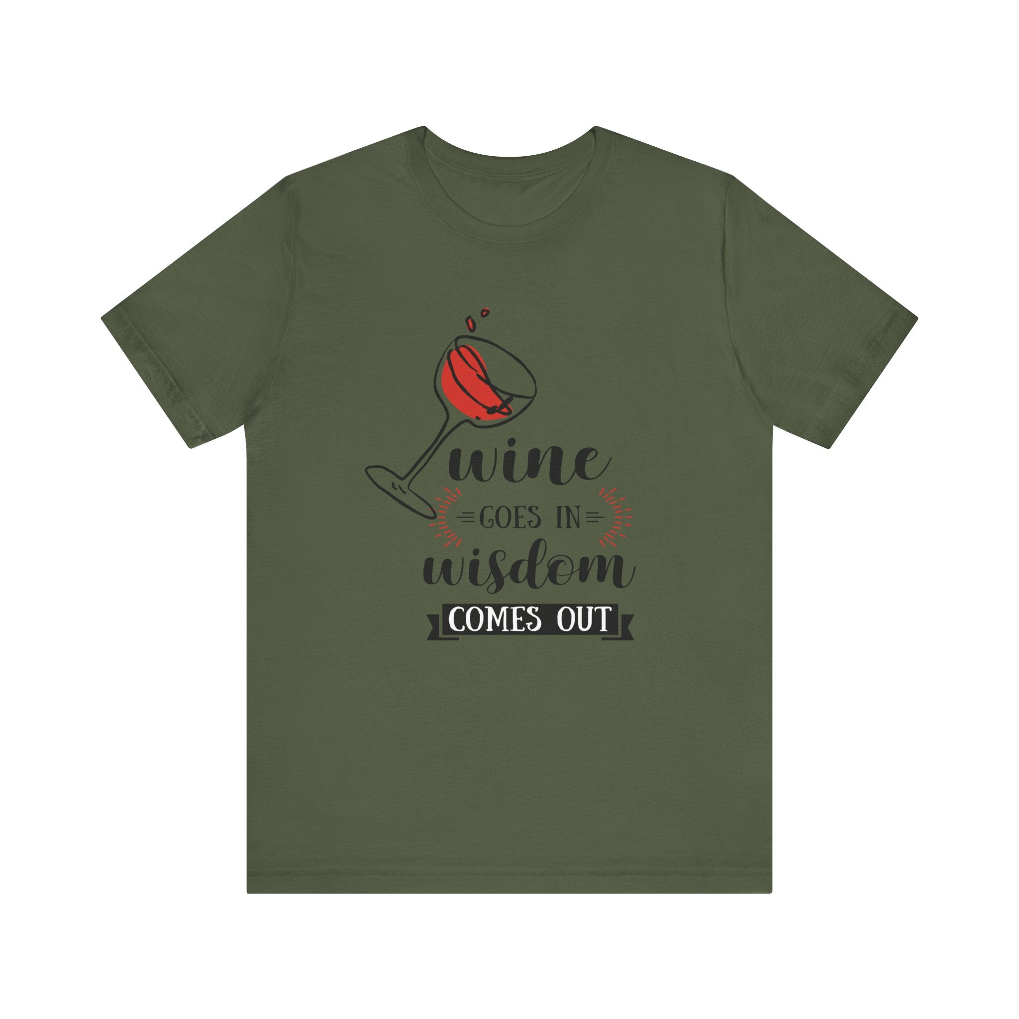 Wine Goes In Unisex T-Shirt