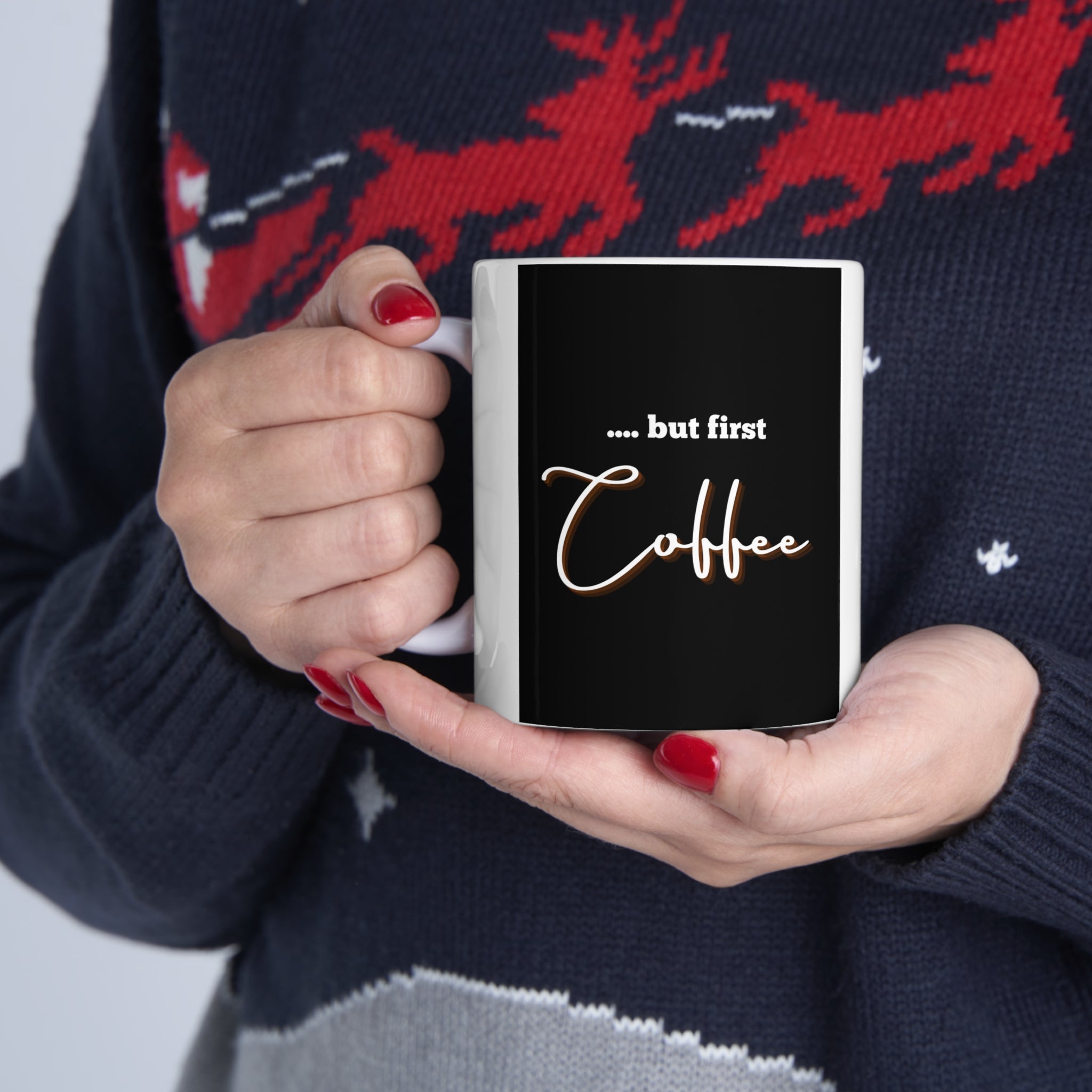 "but first Coffee" - Ceramic Coffee Cups, 11oz