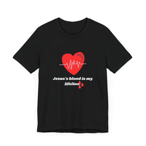 Unisex "Jesus's blood" T-Shirt / Short Sleeve / Soft Cotton