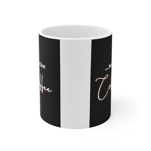"but first Coffee" - Ceramic Coffee Cups, 11oz