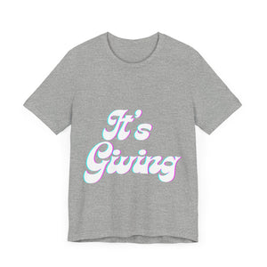 "Its Giving" Graphic T-Shirt