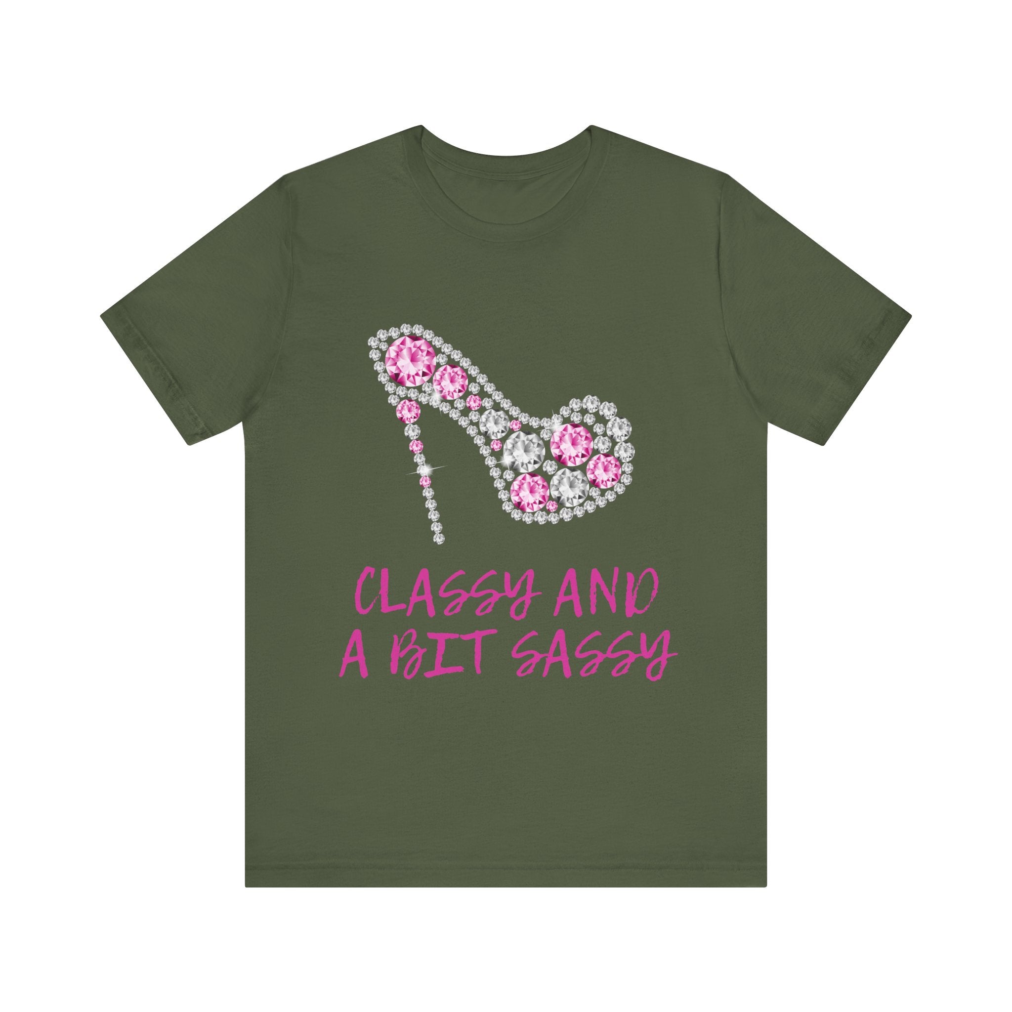 "Classy And A Bit Sassy" Graphic T-Shirt