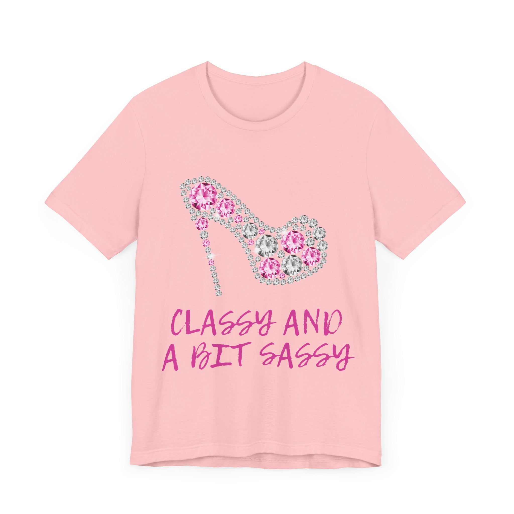 "Classy And A Bit Sassy" Graphic T-Shirt