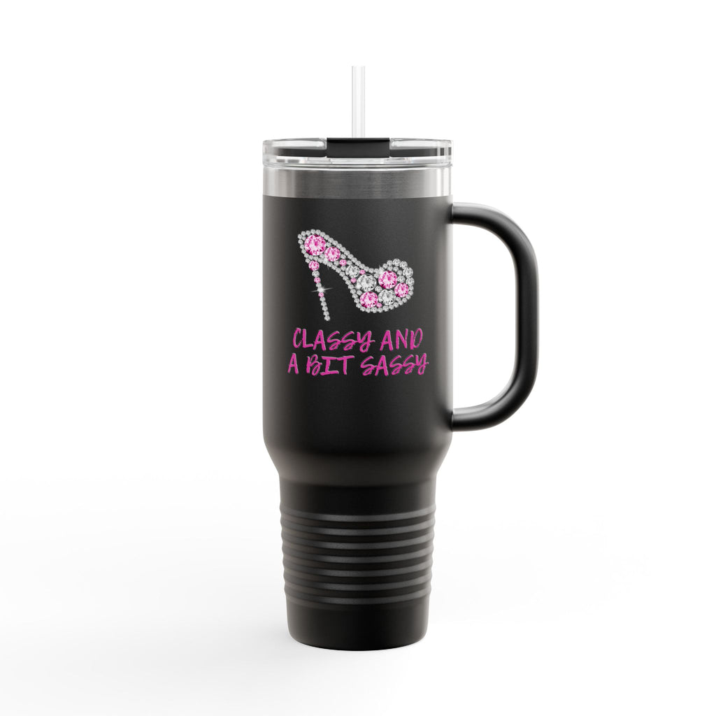 Classy Sassy Insulated Mug, 40oz, Travel Tumbler, Gift for Her, Stainless Steel Cup, Hot/Cold Beverage Container